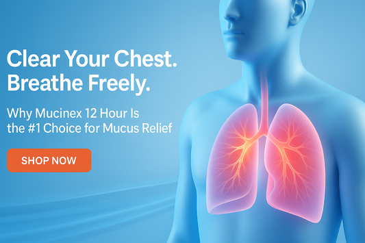 Clear Your Chest. Breathe Freely. Why Mucinex 12 Hour Is the #1 Choice for Mucus Relief