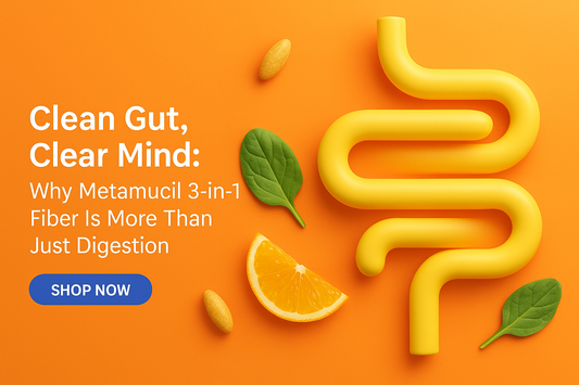Clean Gut, Clear Mind: Why Metamucil 3-in-1 Fiber Is More Than Just Digestion