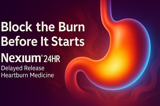 Block the Burn Before It Starts — Why Nexium 24HR Is Trusted for Daily Heartburn Control